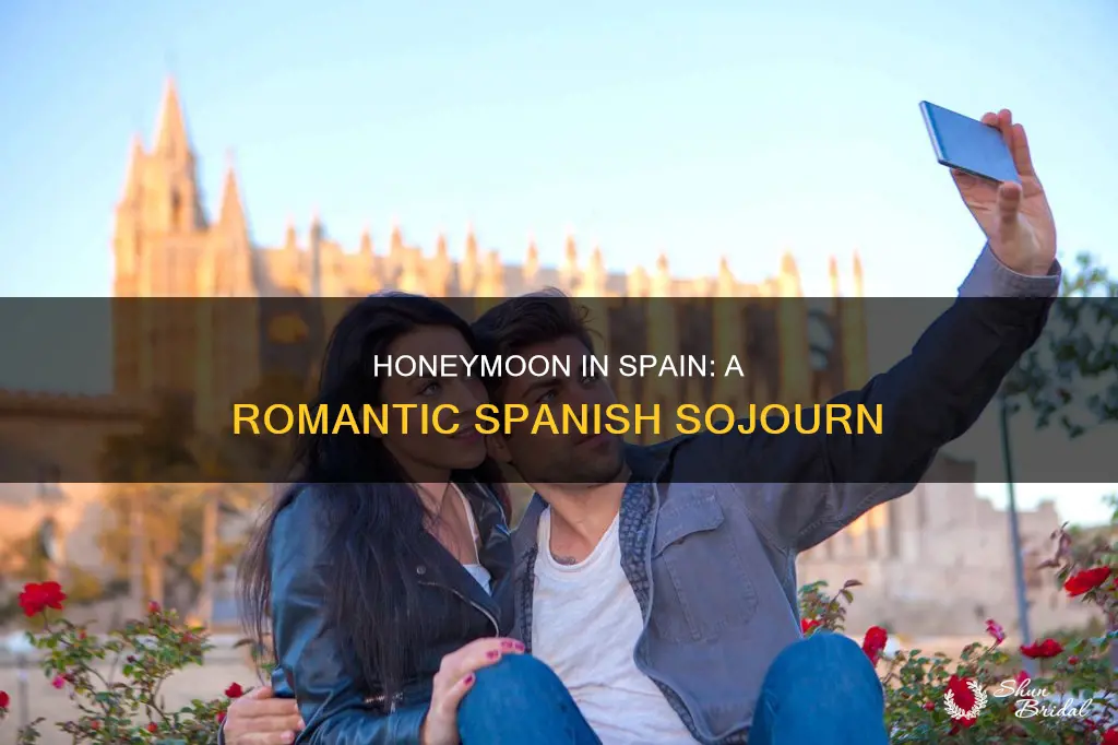 what do you call a honeymoon in spain