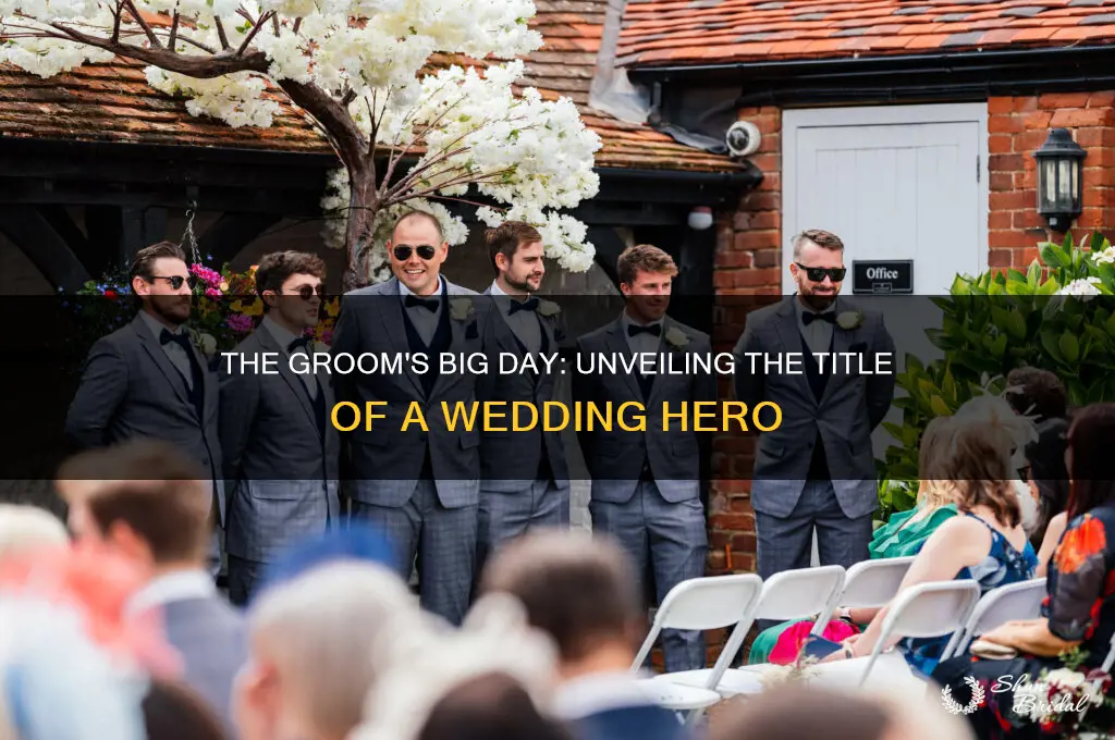 what do you call a man on his wedding day
