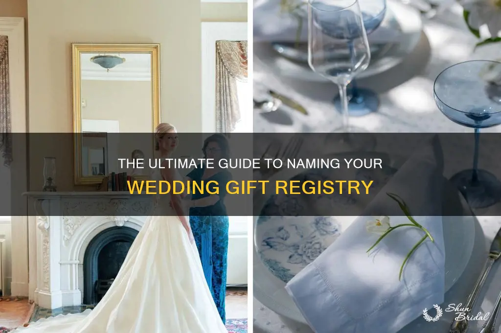what do you call a registry for wedding gifts