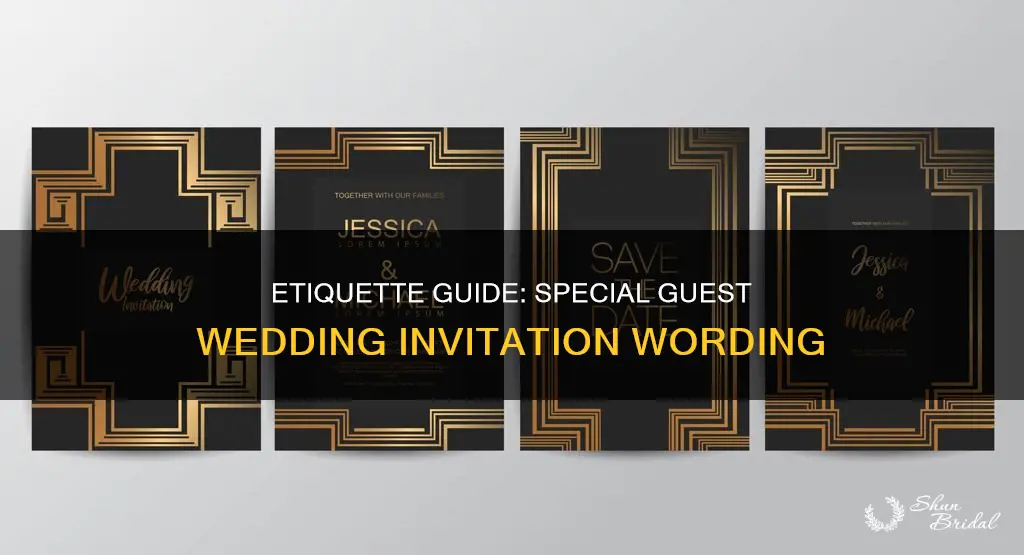 what do you call a special guest in wedding invitation