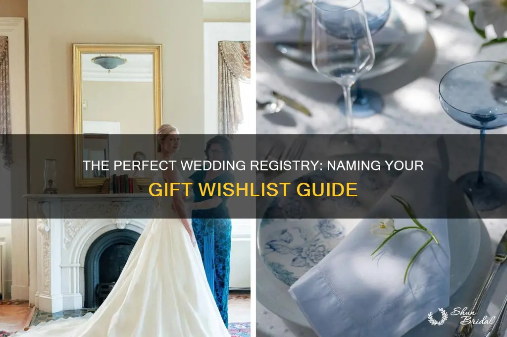 what do you call a wishlist for wedding gifts