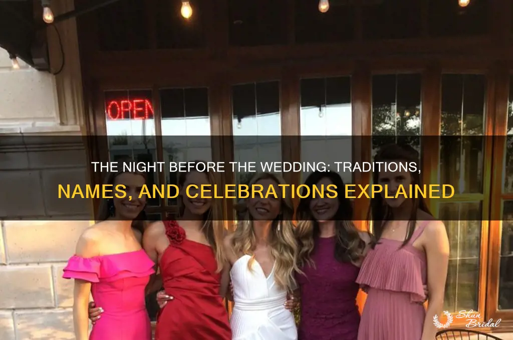what do you call the night before the wedding