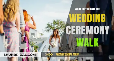 The Wedding Ceremony Walk: Unveiling the Name and Its Significance