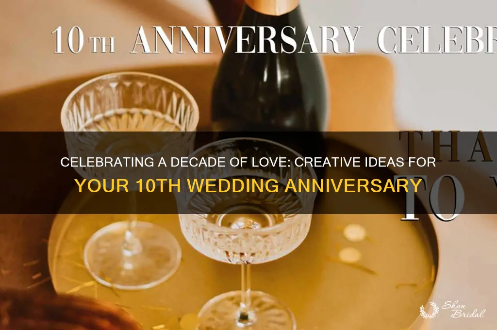 what do you do for 10 year wedding anniversary