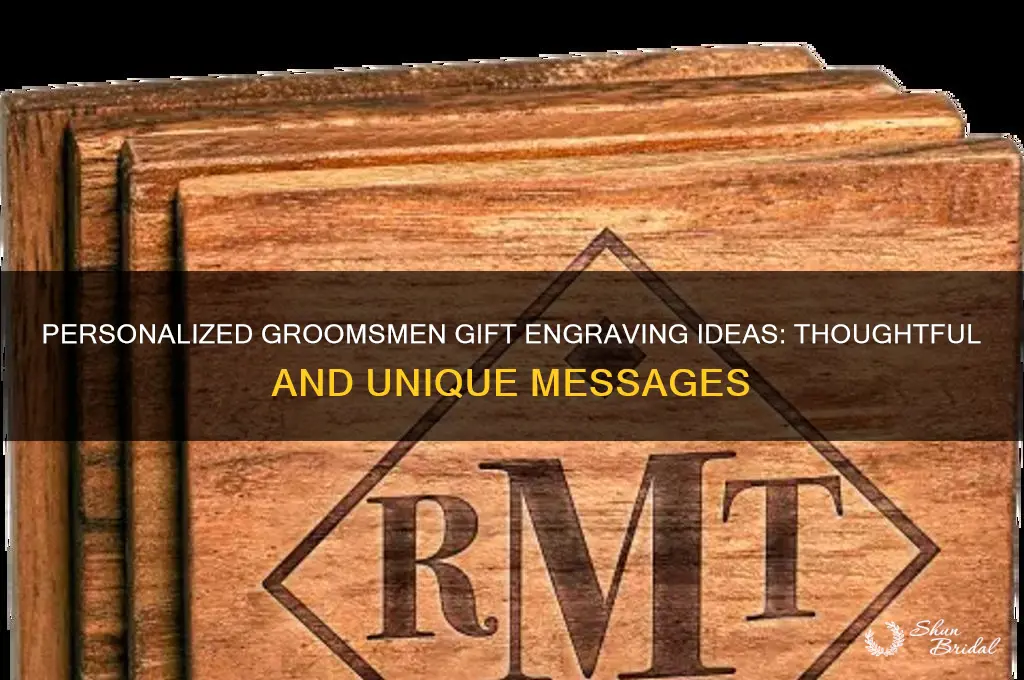 what do you engrave on groomsmen gifts