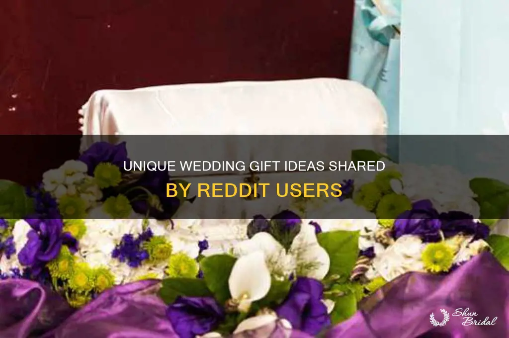 what do you get as a wedding gift reditt