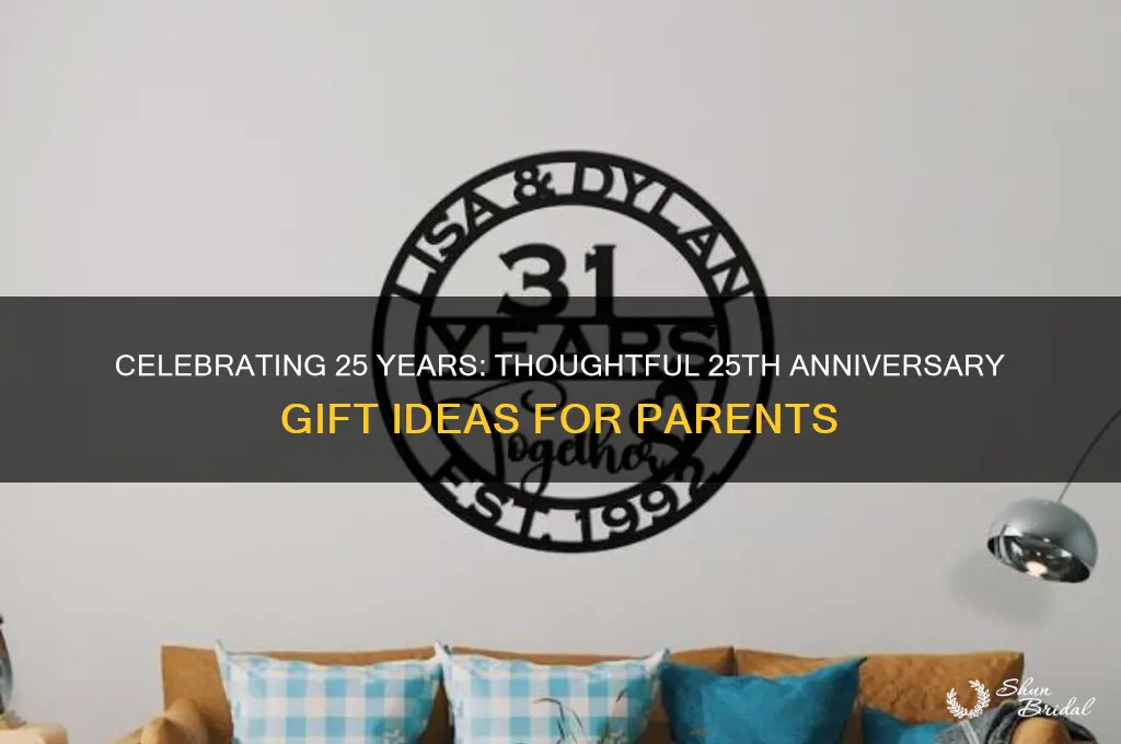 what do you get parents for their 25th wedding anniversary