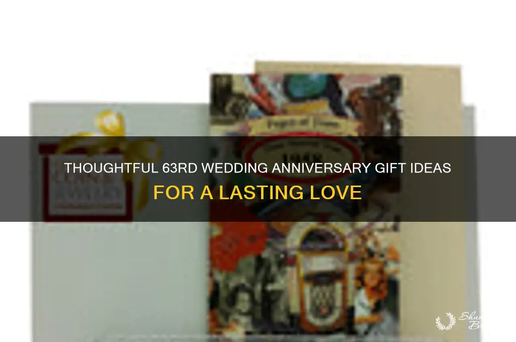 what do you get someone for a 63rd wedding anniversary