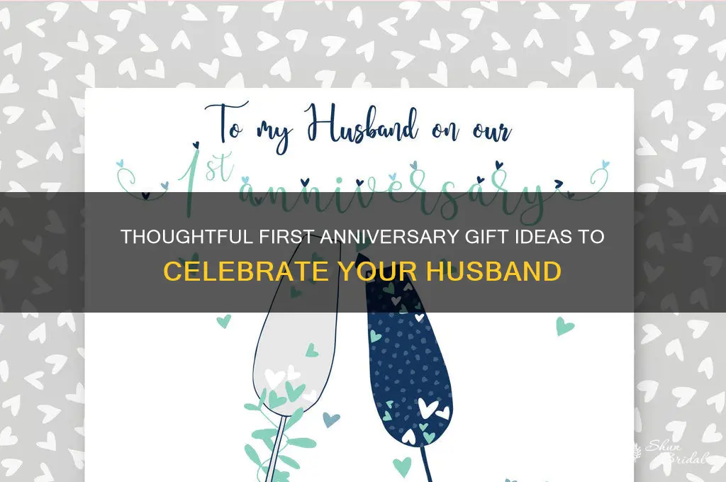 what do you get your husband for first wedding anniversary