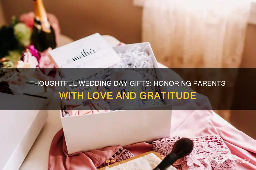 what do you get your parents on your wedding day