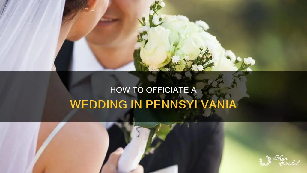 what do you need to officiate a wedding in Pennsylvania