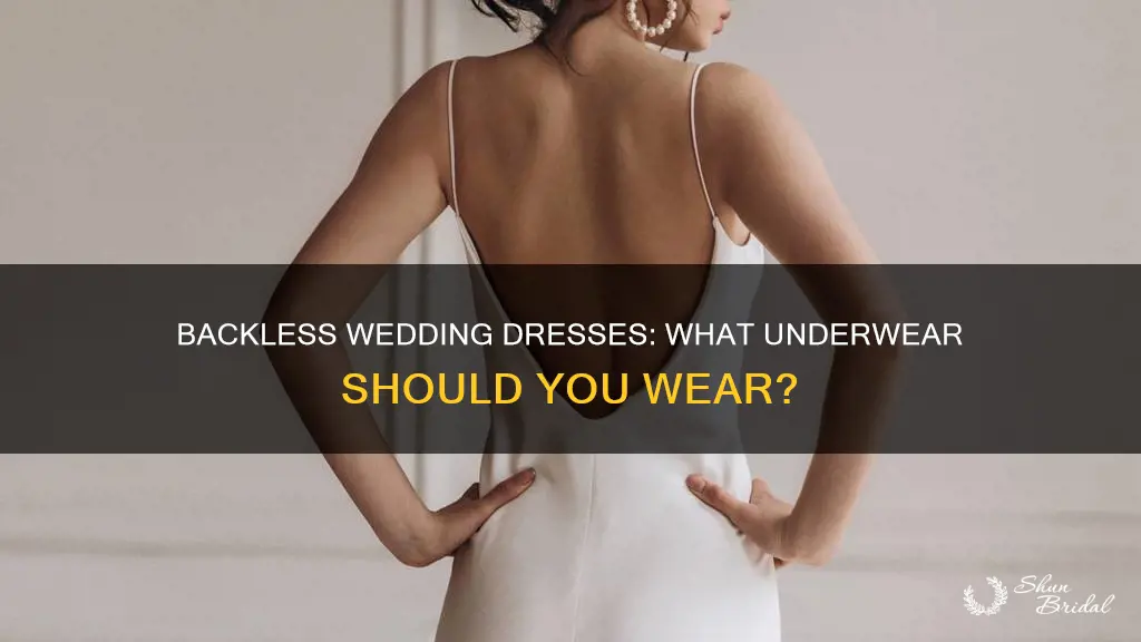 what do you wear under a backless wedding dress