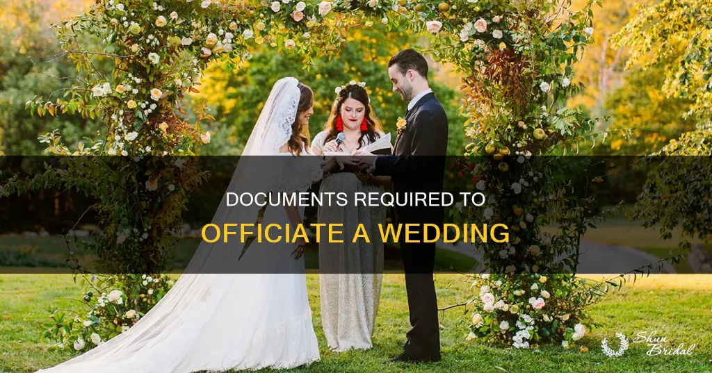what documents do I need to officiate a wedding
