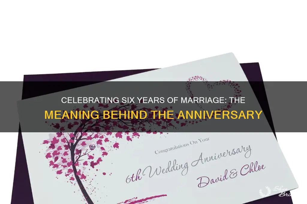 what does 6 year wedding anniversary mean