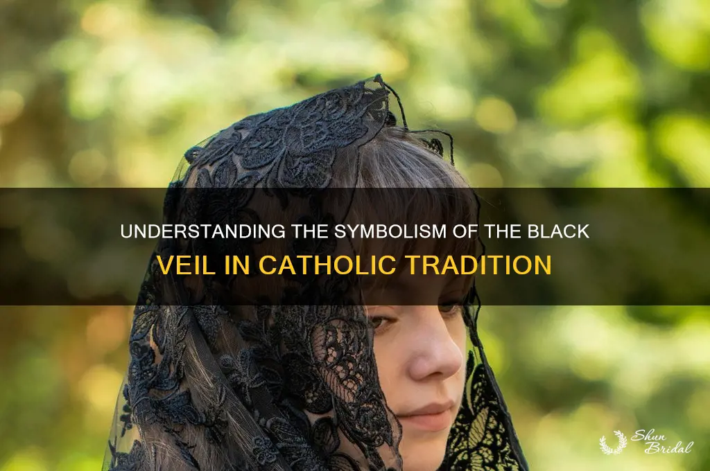 what does a black veil mean in catholic church