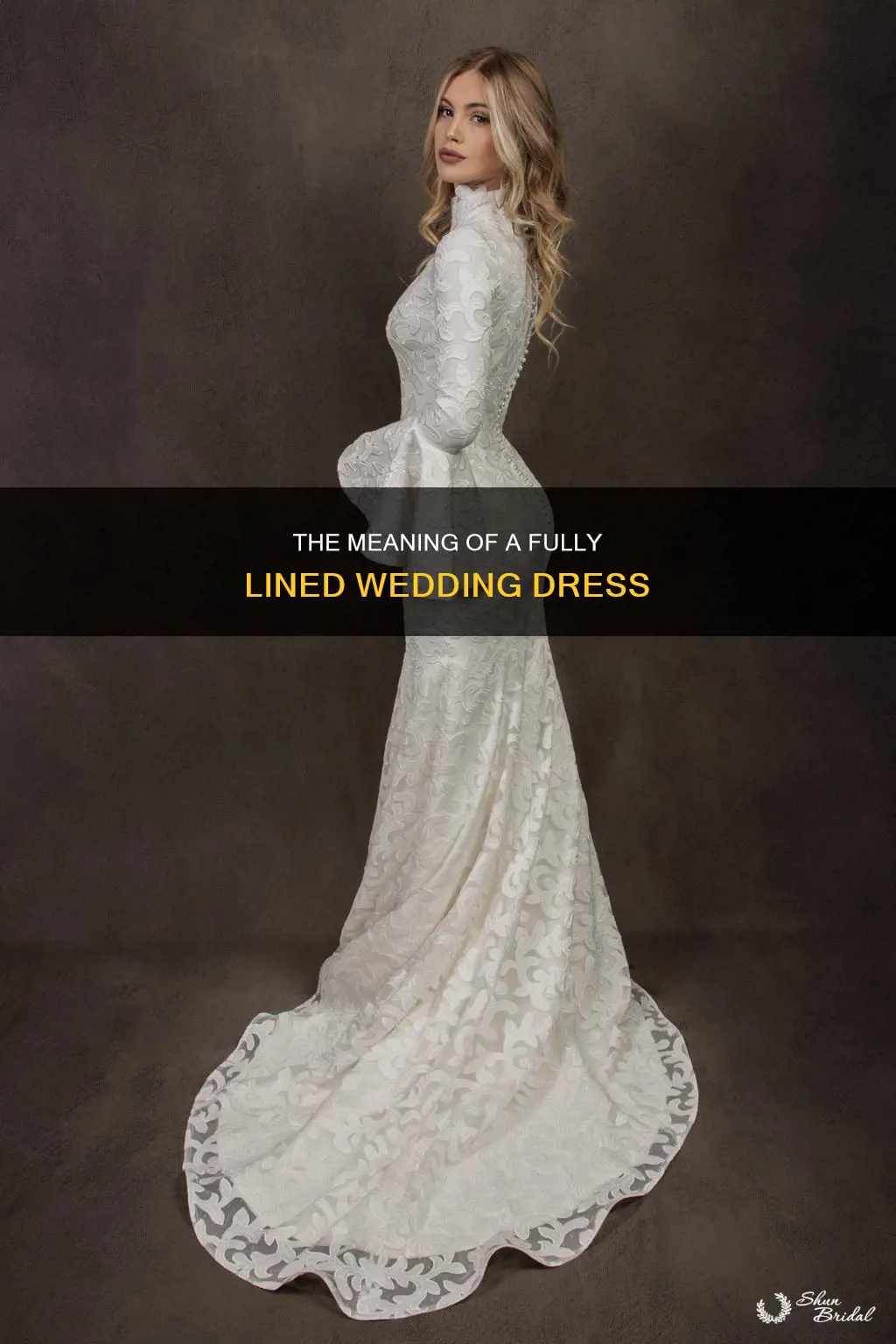 what does a fully lined wedding dress mean