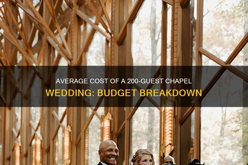 what does a typical chapel wedding with 200 guests cost