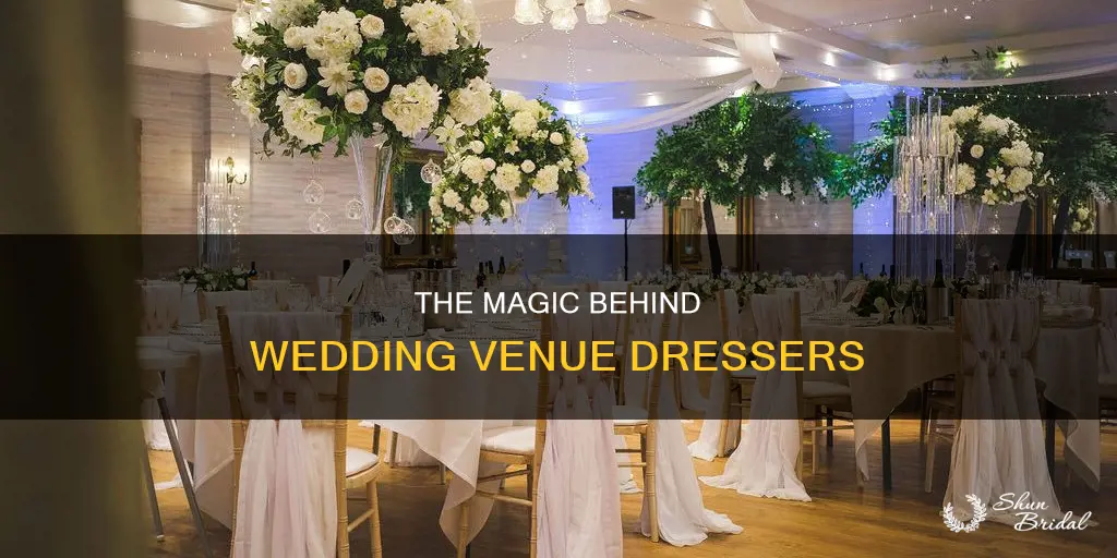 what does a wedding venue dresser do