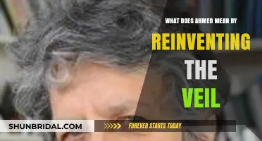 Reinventing the Veil: Decoding Ahmed's Vision of Cultural Transformation
