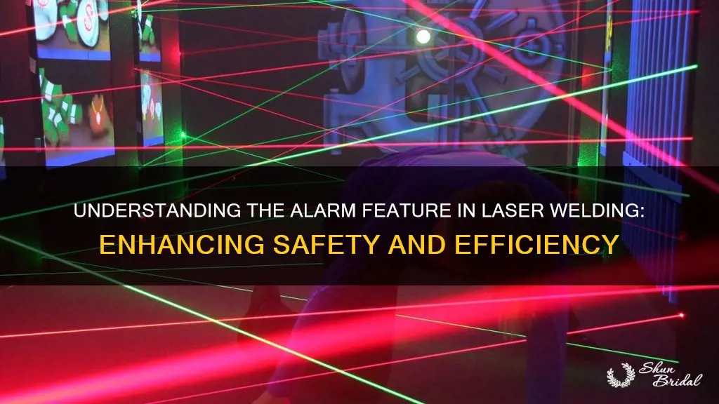 what does alarm mean in laser wed