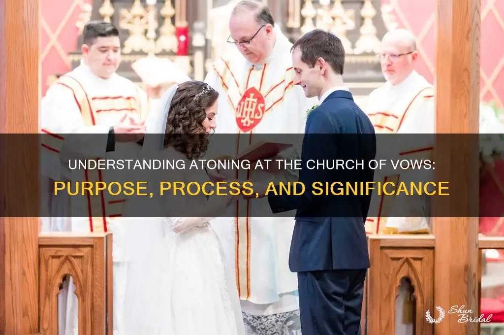 what does atoning at the church of vows do