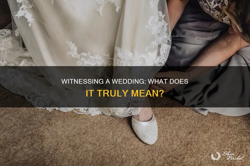 what does being a witness at a wedding mean