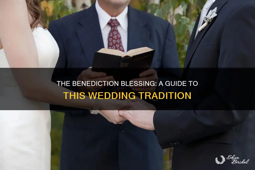 what does benediction mean in a wedding