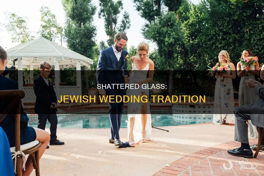 what does breaking the glass mean at a jewish wedding