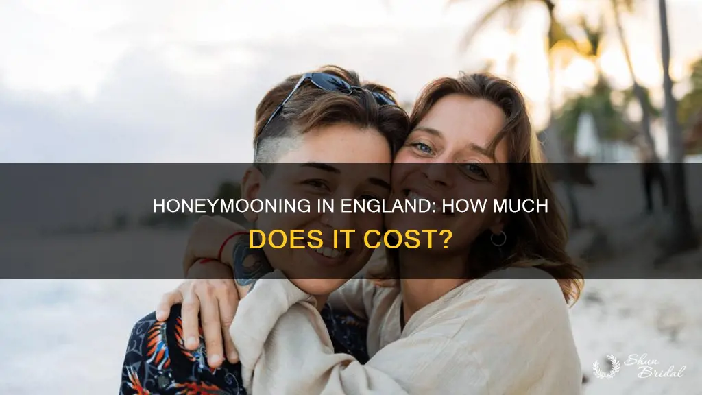 what does cost to honeymoon in enlgand