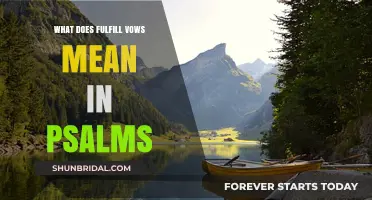 Understanding the Biblical Meaning of Fulfilling Vows in Psalms