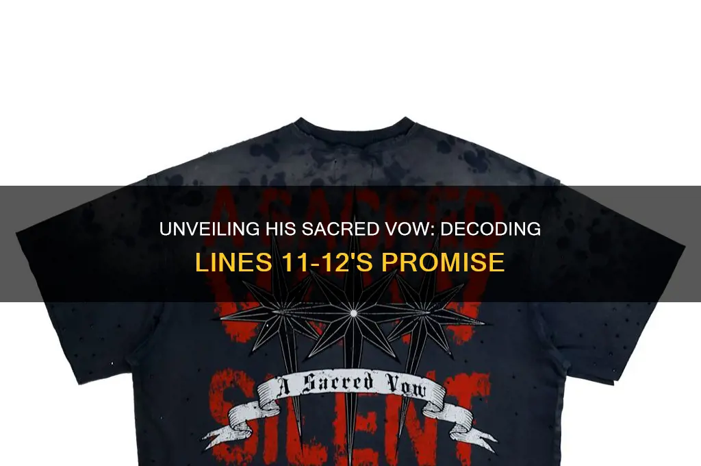 what does he vow in lines 11 12
