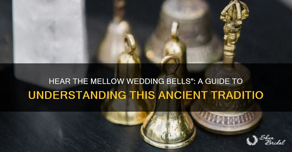 what does hear the mellow wedding bells mean