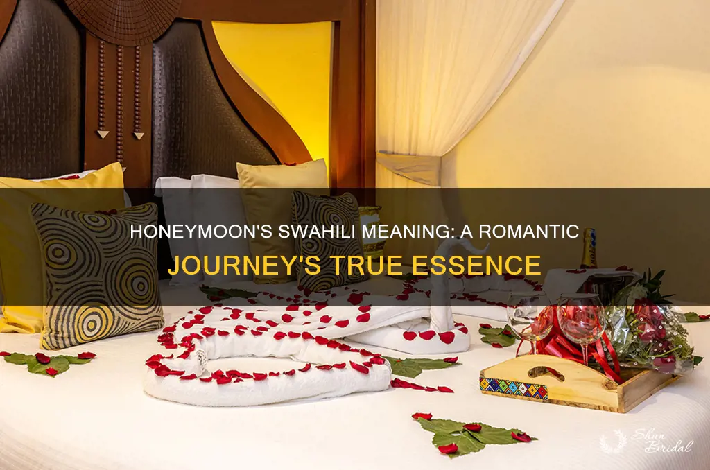 what does honeymoon mean in swahili