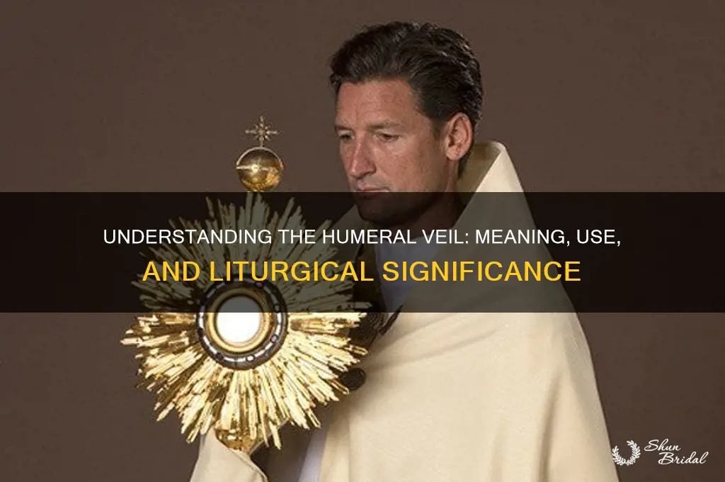 what does humeral veil mean