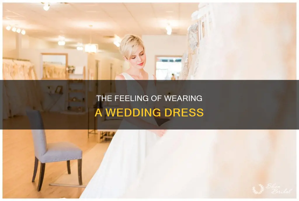 what does it feel like to wear a wedding dress
