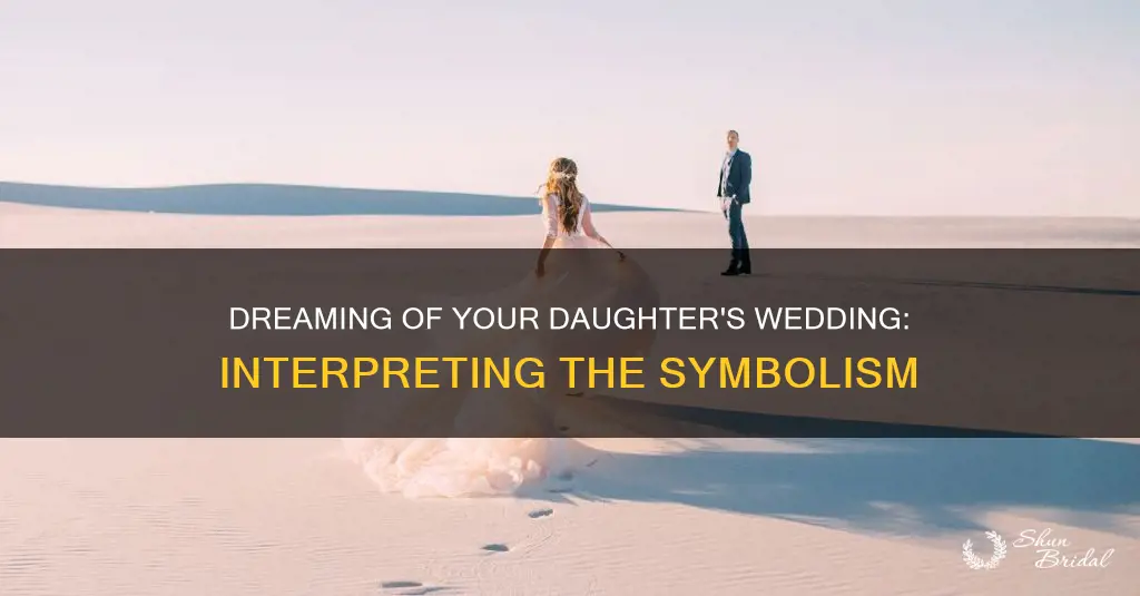 what does it mean to dream of your daughters wedding