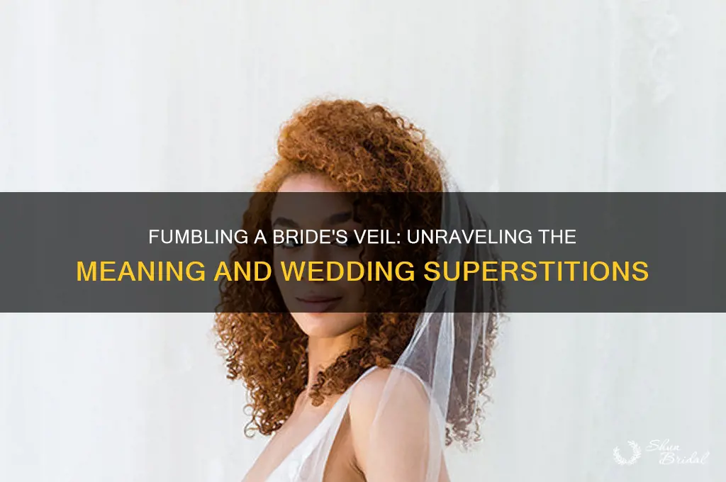 what does it mean to fumble a bride