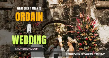 The Significance of Ordaining a Wedding: A Guide to the Rituals and Meanings