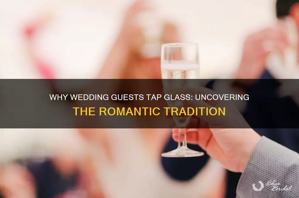 what does it mean when wedding guests tap glass