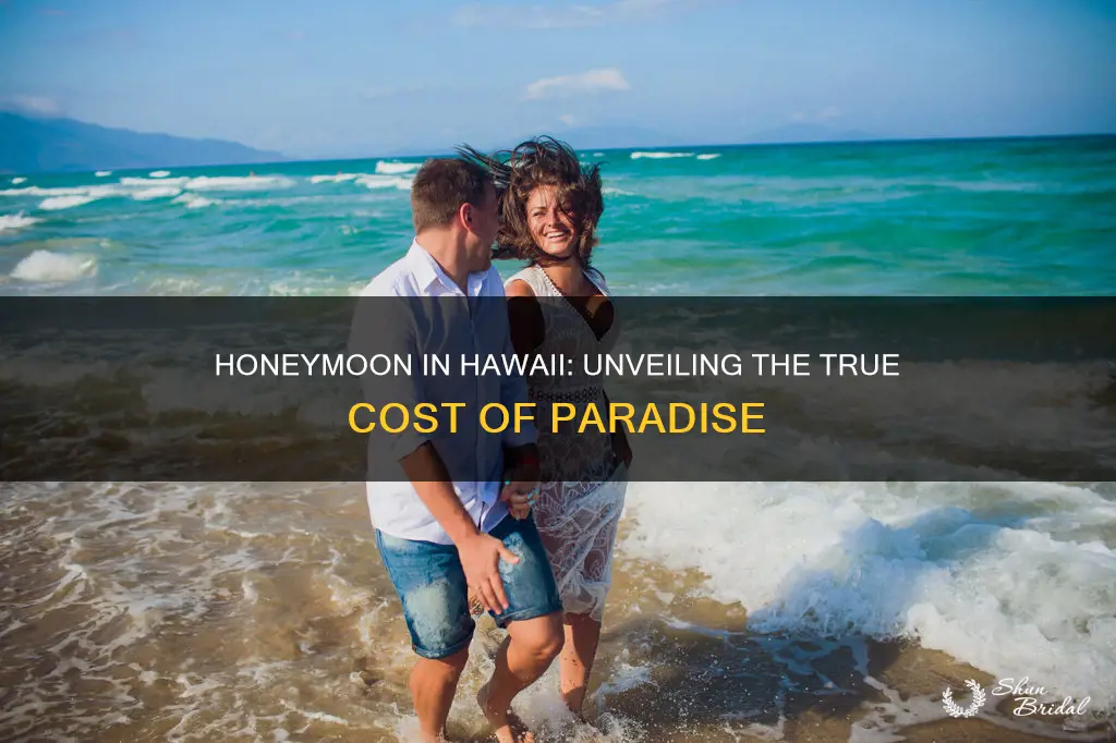 what does it really cost to honeymoon in hawaii