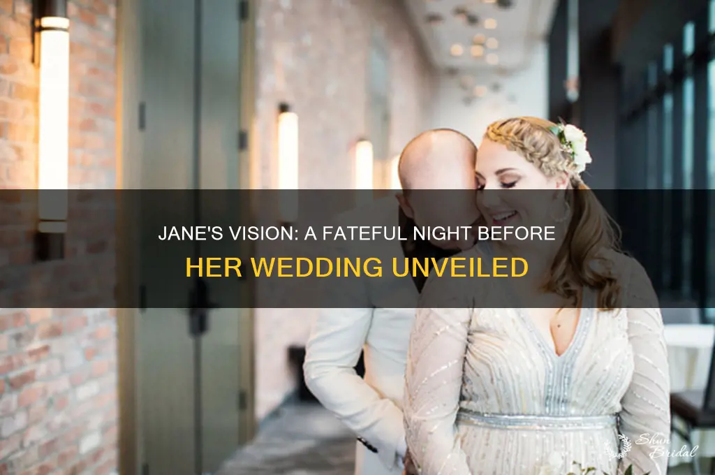 what does jane see the night before her wedding