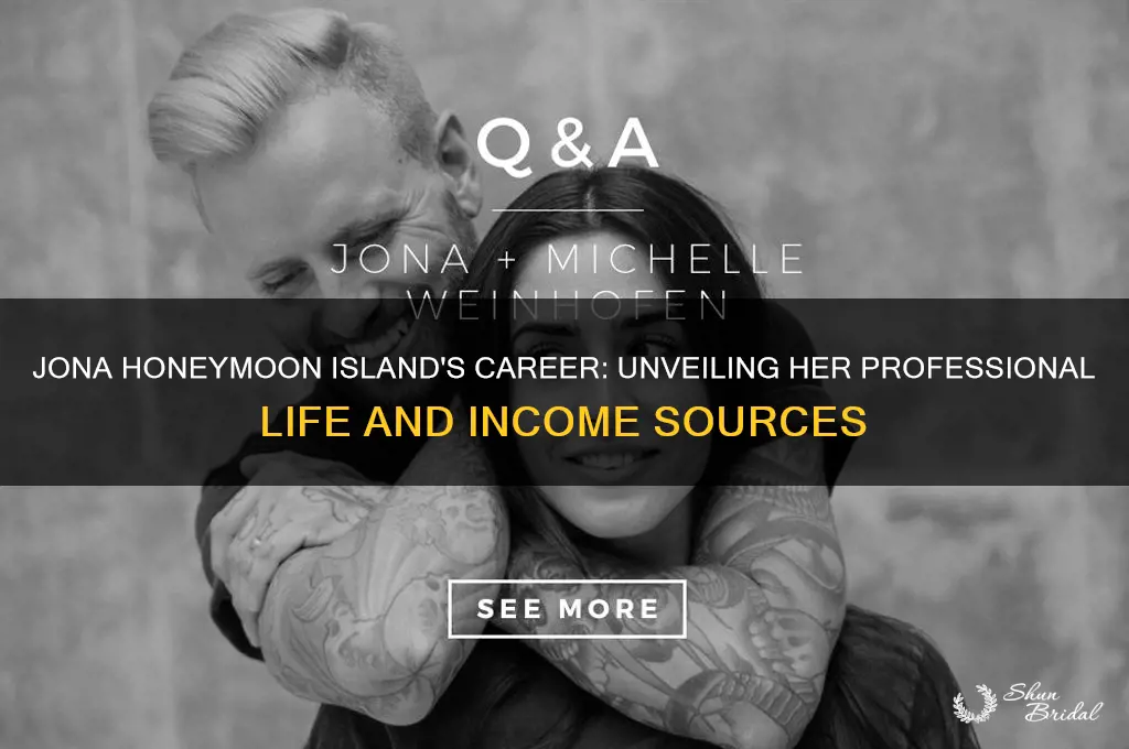what does jona honeymoon island do for a living