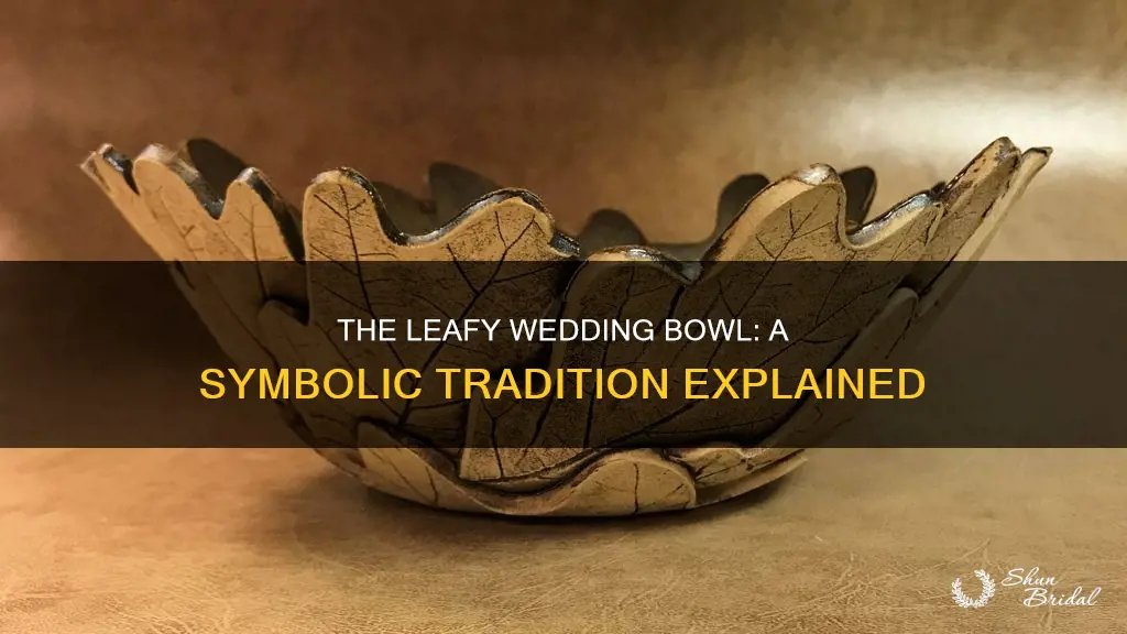 what does leaf in the bowl at a wedding mean