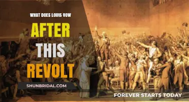 Louis' Post-Revolt Pledge: Unraveling His Vow and Vision for the Future