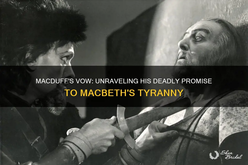 what does macduff vow to do to macbeth