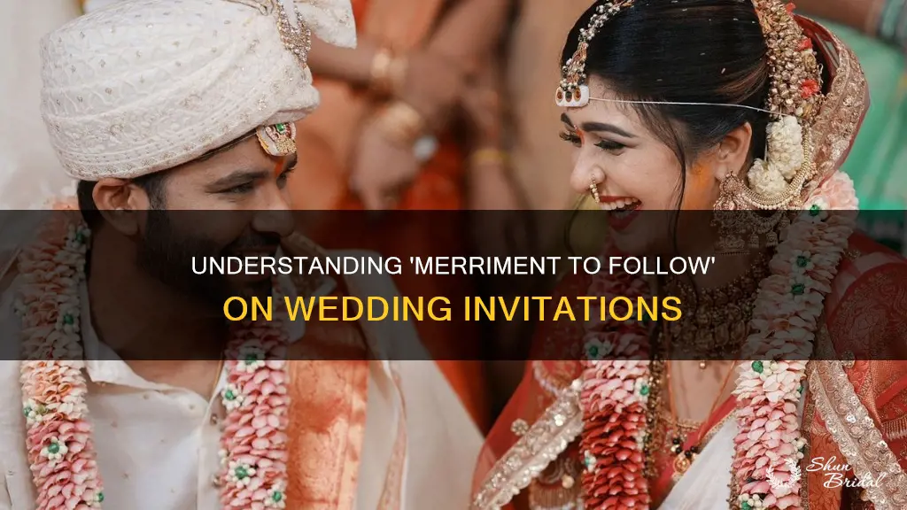 what does merriment to follow mean on a wedding invitation