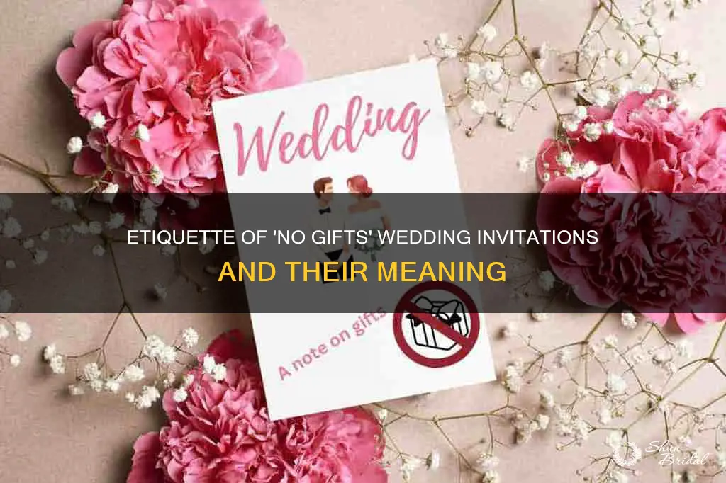 what does no gifts mean on a wedding invitation