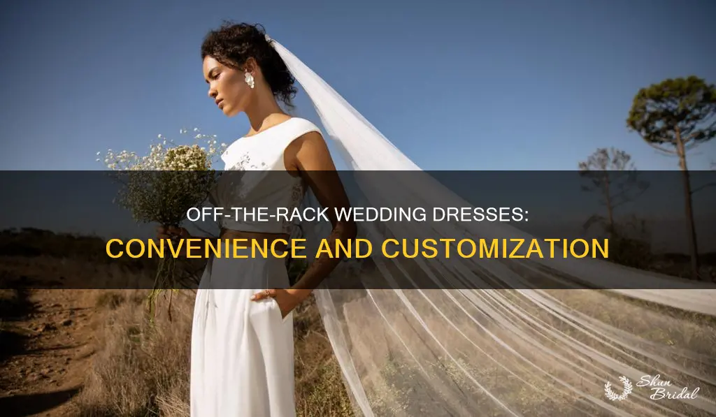 what does off the rack wedding dress mean