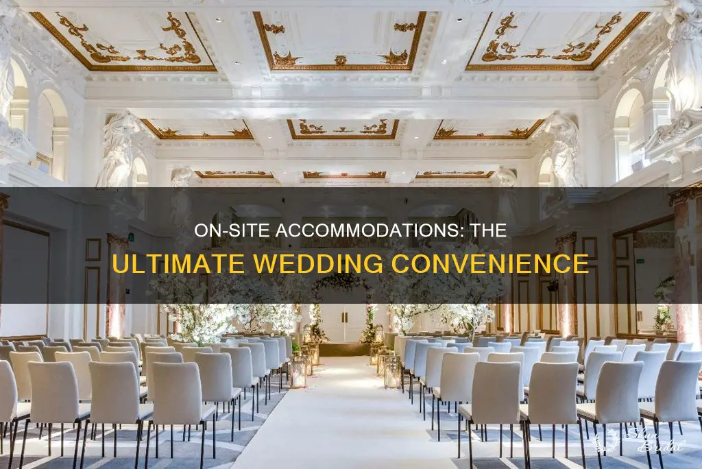 what does on site accommodations mean for weddings