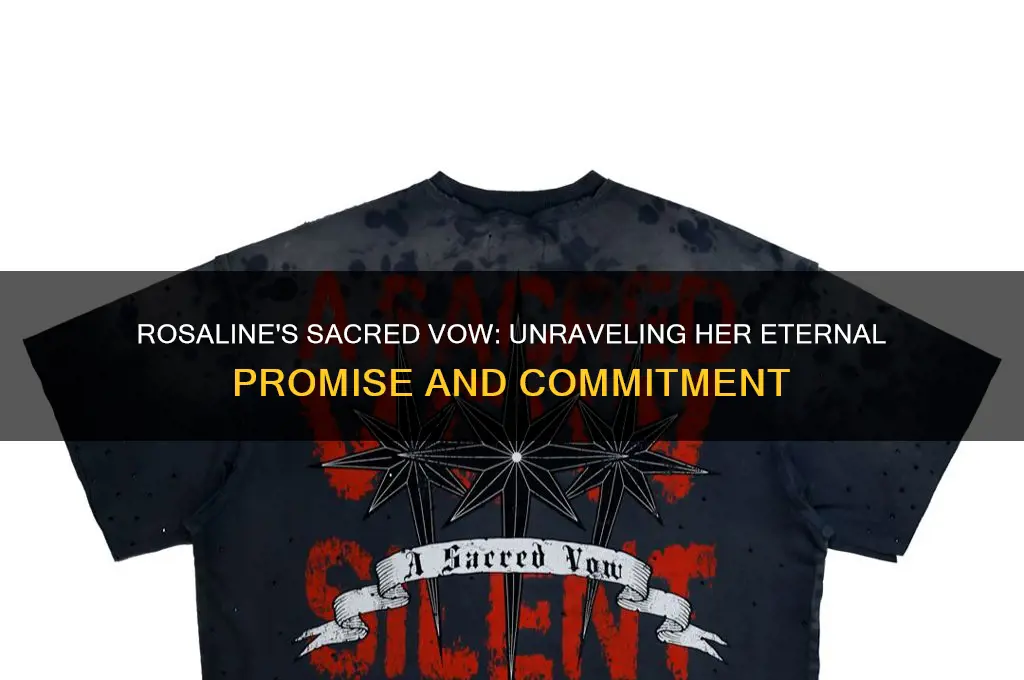what does rosaline vow to